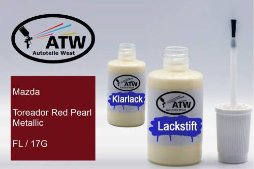 Mazda, Toreador Red Pearl Metallic, FL / 17G: 20ml Lackstift + 20ml Klarlack - Set, von ATW Autoteile West.